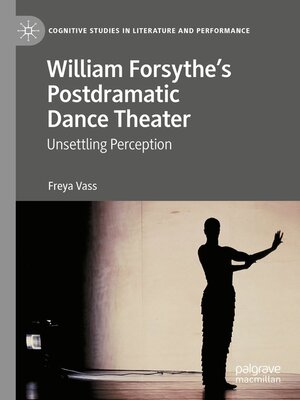 cover image of William Forsythe's Postdramatic Dance Theater